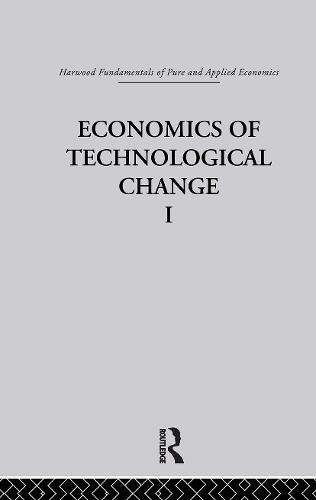 F: Economics of Technical Change I (Hardback)
