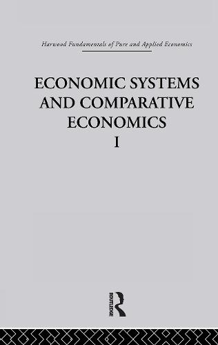 O: Economic Systems and Comparative Economics I (Hardback)