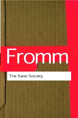 The Sane Society - Erich Fromm