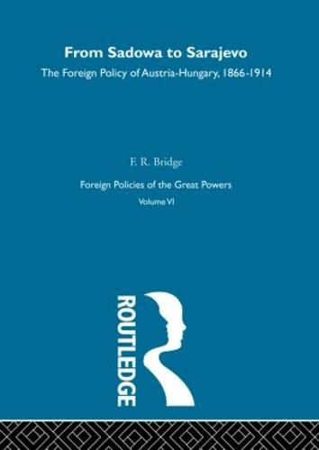 From Sadowa To Sarajevo V6 (Hardback)