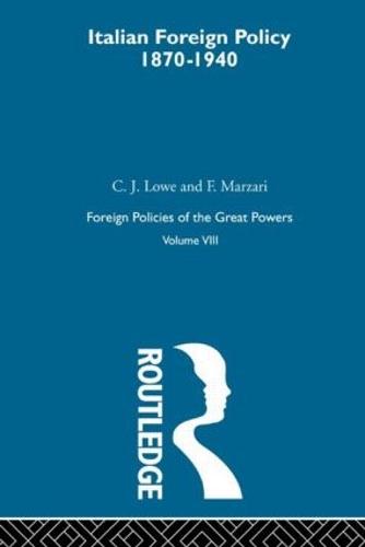Ital Foreign Pol 1870-1940 V8 (Hardback)