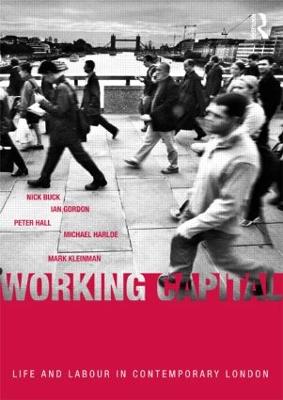 Cover Working Capital: Life and Labour in Contemporary London