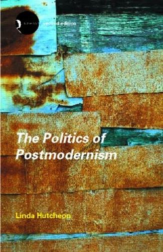 The Politics of Postmodernism - New Accents (Paperback)