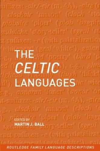 The Celtic Languages - Routledge Language Family Series (Paperback)