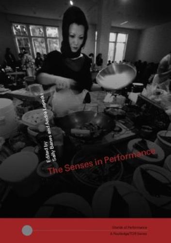 The Senses in Performance - Worlds of Performance (Paperback)