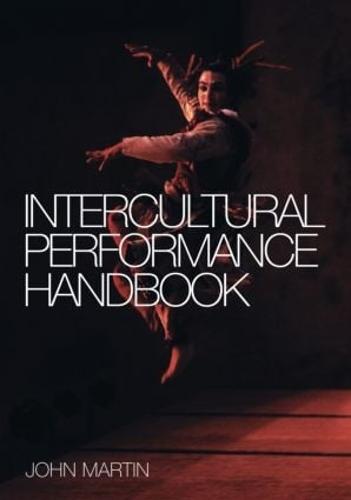 The Intercultural Performance Handbook (Paperback)