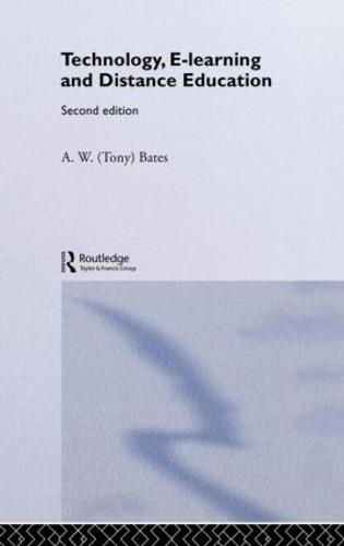 Technology, e-learning and Distance Education - Routledge Studies in Distance Education (Hardback)
