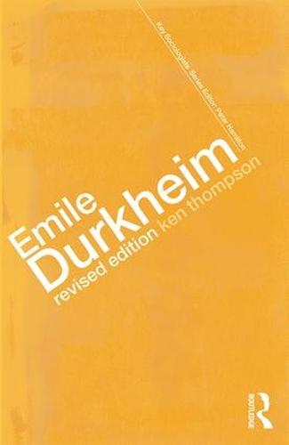 Emile Durkheim - Key Sociologists (Paperback)