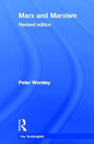 Marx and Marxism - Key Sociologists (Hardback)