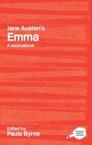 Jane Austen's Emma: A Routledge Study Guide and Sourcebook - Routledge Guides to Literature (Paperback)