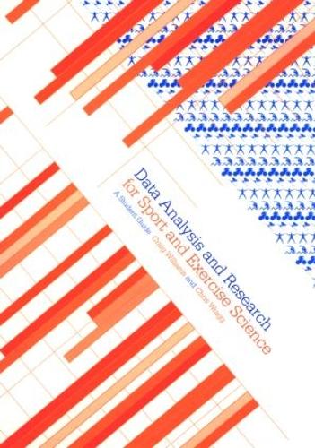 Data Analysis and Research for Sport and Exercise Science: A Student Guide (Paperback)