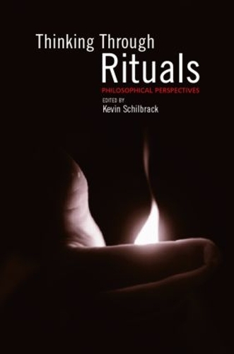 Thinking Through Rituals: Philosophical Perspectives (Paperback)