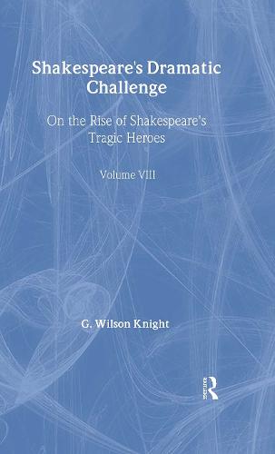 Shakespeares Dramatic Chall V (Hardback)