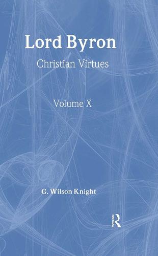 Lord Byron - Wilson Knight V1 (Hardback)