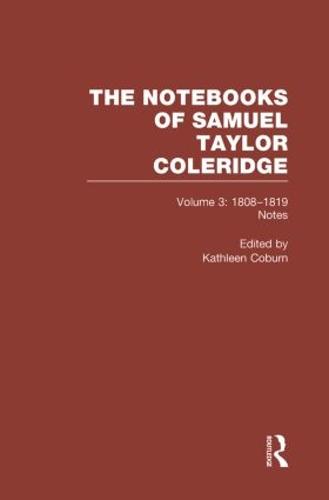 Coleridge Notebooks V3 Notes (Hardback)