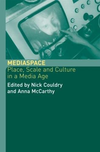 MediaSpace: Place, Scale and Culture in a Media Age (Paperback)