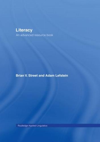 Literacy: An Advanced Resource Book for Students - Routledge Applied Linguistics (Hardback)