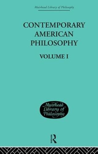Contemporary American Philosophy: Personal Statements Volume I (Hardback)