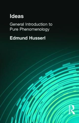 Ideas: General Introduction to Pure Phenomenology (Hardback)