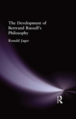 The Development of Bertrand Russell's Philosophy (Hardback)