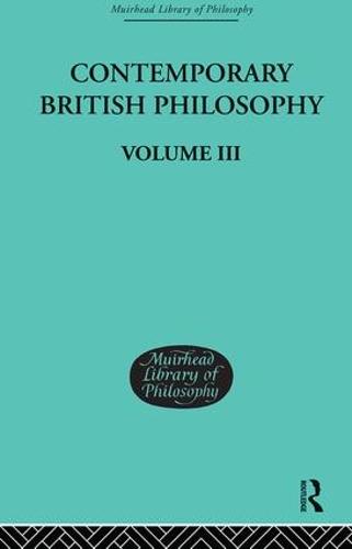 Contemporary British Philosophy: Personal Statements Third Series (Hardback)