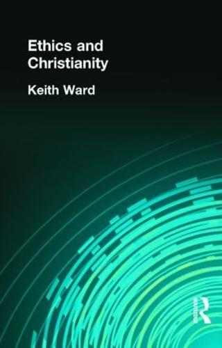 Ethics and Christianity (Hardback)