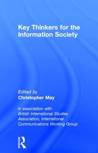 Key Thinkers for the Information Society: Volume One (Hardback)