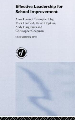 Effective Leadership for School Improvement (Hardback)