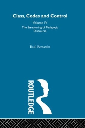 The Structuring of Pedagogic Discourse (Hardback)