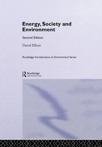 Energy, Society and Environment - Routledge Introductions to Environment: Environment and Society Texts (Hardback)