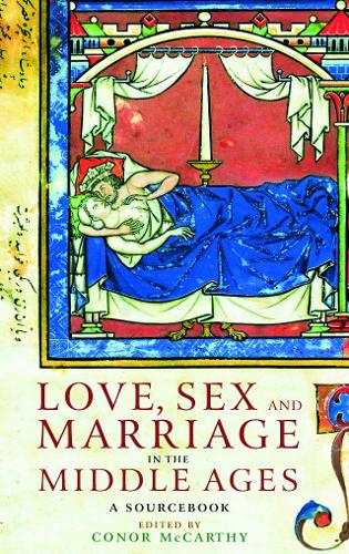 Love Sex & Marriage in the Middle Ages (Paperback)