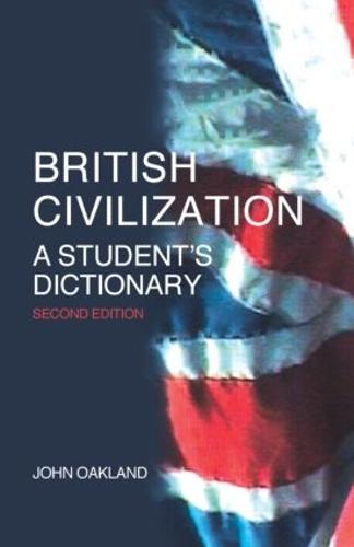 British Civilization: A Student's Dictionary (Paperback)