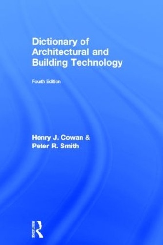 Dictionary of Architectural and Building Technology (Hardback)