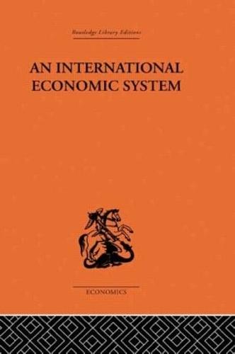 An International Economic System (Hardback)