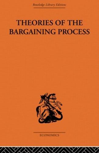 Theories of the Bargaining Process (Hardback)