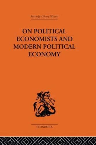 On Political Economists and Political Economy (Hardback)