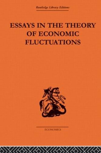 Essays in the Theory of Economic Fluctuations (Hardback)
