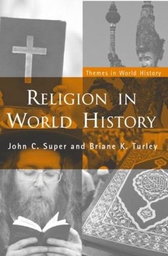 Religion in World History: The Persistence of Imperial Communion - Themes in World History (Paperback)