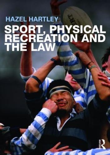 Sport, Physical Recreation and the Law (Paperback)