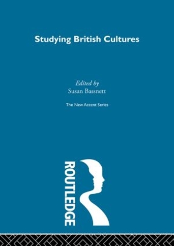 Studying British Cultures: An Introduction - New Accents (Hardback)