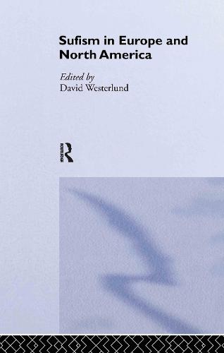 Sufism in Europe and North America (Hardback)
