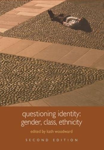 Questioning Identity: Gender, Class, Nation - Understanding Social Change (Hardback)