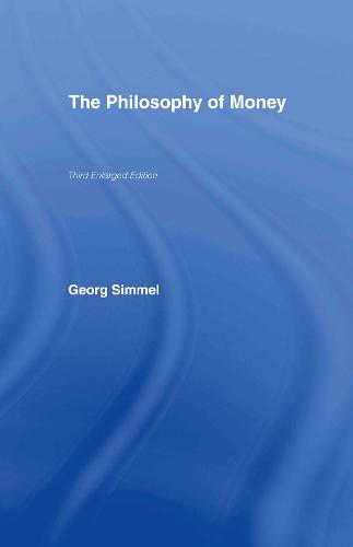 The Philosophy of Money (Hardback)
