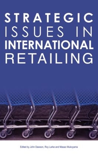 Strategic Issues in International Retailing (Hardback)