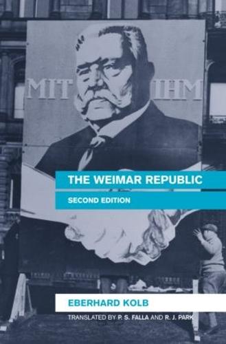 The Weimar Republic By Eberhard Kolb, P. S. Falla | Waterstones