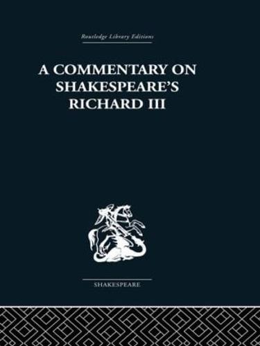 Commentary on Shakespeare's Richard III (Hardback)