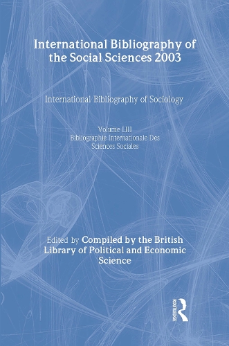 IBSS: Sociology: 2003 Vol.53 (Hardback)