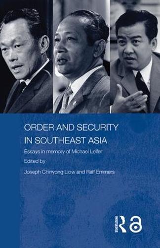 Order and Security in Southeast Asia: Essays in Memory of Michael Leifer - Politics in Asia (Paperback)