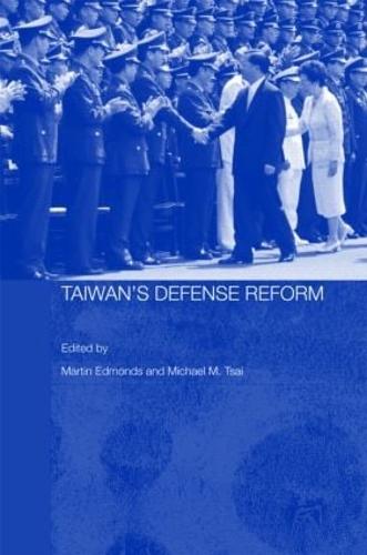 Cover Taiwan's Defense Reform - Routledge Security in Asia Series