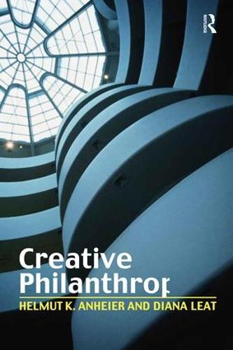 Creative Philanthropy: Toward a New Philanthropy for the Twenty-First Century (Paperback)